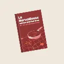 COOKUT - LA MERVEILLEUSE Gamme Inox LIVRE de 100 Recettes